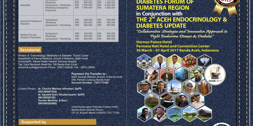 The 9th Endocrinology & Diabetes Forum of Sumatera Region in conjunction with The 2nd Aceh Endocrinology & Diabetes Update (30 Maret – 1 April 2017)
